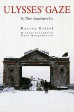 Watch Ulysses\' Gaze FMoviesFree