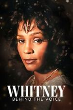 Watch Whitney: Behind the Voice FMoviesFree