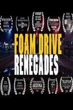 Watch Foam Drive Renegades FMoviesFree