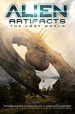 Watch Alien Artifacts: The Lost World FMoviesFree