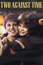 Watch Two Against Time FMoviesFree