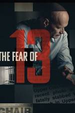 Watch The Fear of 13 FMoviesFree
