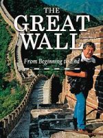 Watch The Great Wall: From Beginning to End FMoviesFree