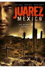 Watch Juarez Mexico FMoviesFree