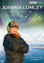 Watch Joanna Lumley in the Land of the Northern Lights FMoviesFree