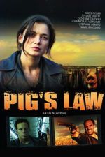 Watch Pig\'s Law FMoviesFree