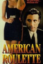 Watch American Roulette FMoviesFree