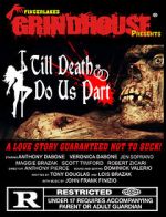 Watch Fingerlakes Grindhouse Presents Till Death Do Us Part FMoviesFree