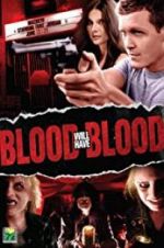 Watch Blood Will Have Blood FMoviesFree