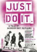 Watch Just Do It: A Tale of Modern-day Outlaws FMoviesFree