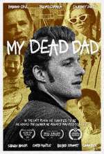 Watch My Dead Dad FMoviesFree
