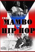 Watch From Mambo to Hip Hop A South Bronx Tale FMoviesFree