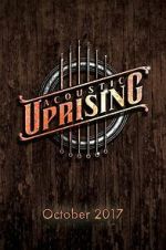 Watch Acoustic Uprising FMoviesFree