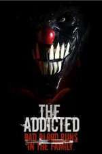 Watch The Addicted FMoviesFree