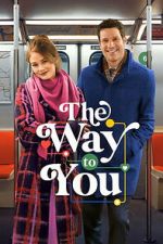 Watch The Way to You FMoviesFree
