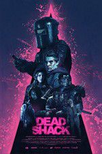 Watch Dead Shack FMoviesFree