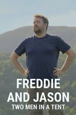 Watch Freddie and Jason: Two Men in a Tent FMoviesFree