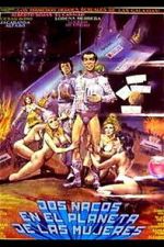 Watch Dos Nacos en el Planeta de las Mujeres FMoviesFree
