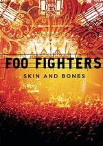 Watch Foo Fighters: Skin and Bones FMoviesFree