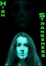 Watch High Strangeness FMoviesFree