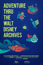 Watch Adventure Thru the Walt Disney Archives FMoviesFree