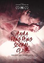 Watch Mama PingPong Social Club (Short 2018) FMoviesFree