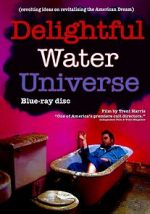 Watch Delightful Water Universe FMoviesFree