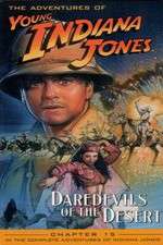 Watch The Adventures of Young Indiana Jones: Daredevils of the Desert FMoviesFree