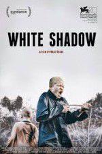Watch White Shadow FMoviesFree