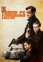 Watch The Troubles: A Dublin Story FMoviesFree