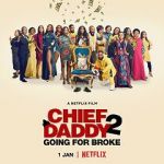 Watch Chief Daddy 2: Going for Broke FMoviesFree
