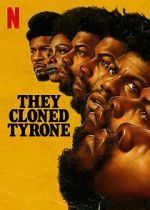 Watch They Cloned Tyrone FMoviesFree