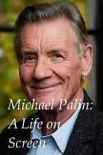 Watch A Life on Screen Michael Palin FMoviesFree