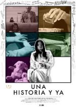 Watch Una historia y ya... FMoviesFree
