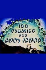 Watch 100 Pygmies and Andy Panda FMoviesFree
