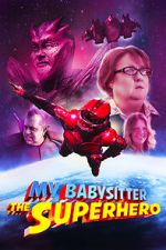 Watch My Babysitter the Super Hero FMoviesFree