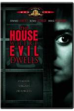 Watch The House Where Evil Dwells FMoviesFree