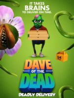 Watch Dave of the Dead: Deadly Delivery FMoviesFree