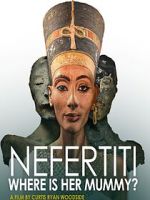 Watch Nefertiti: Where is Her Mummy? FMoviesFree