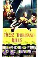 Watch These Thousand Hills FMoviesFree