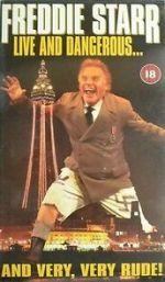 Watch Freddie Starr Live and Dangerous ....and very, very, rude FMoviesFree