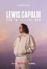 Watch Lewis Capaldi: How I'm Feeling Now FMoviesFree