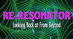 Watch Re-Resonator: Looking Back at from Beyond FMoviesFree