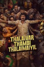 Watch Thalaivar Thambi Thalaimaiyil FMoviesFree