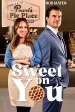 Watch Sweet on You FMoviesFree