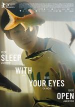 Watch Sleep with Your Eyes Open FMoviesFree