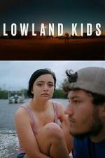 Watch Lowland Kids FMoviesFree