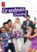 Watch Grandma\'s Wedding FMoviesFree