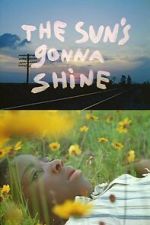 Watch The Sun\'s Gonna Shine FMoviesFree