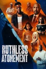 Watch Ruthless Atonement FMoviesFree